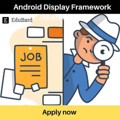 OnePlus | Application for Android Display Framework (Multimedia), Apply now