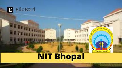 NIT Bhopal | Advertisement for the Post of Research Assistant, Apply by 15th April 2024!