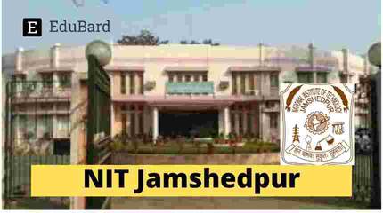 NIT Jamshedpur | National CNF On Structural and Geotechnical Engineering (NCSGE 2022), Apply Now!