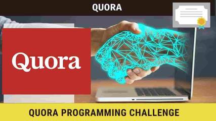 Quora Programming Challenge, Register Now, Cash Prizes