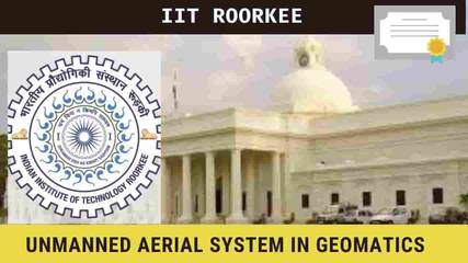 IIT Roorkee International Conference on "Unmanned Aerial System in Geomatics"
