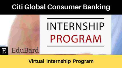 Citi Global Consumer Banking Offers- Virtual Internship Program, Apply Now