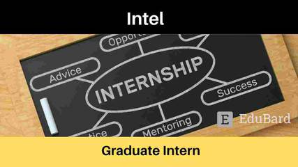 INTEL is hiring Graduate Interns, Apply now
