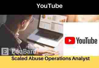 Scaled Abuse Operations Analyst at YouTube, [Apply Now]