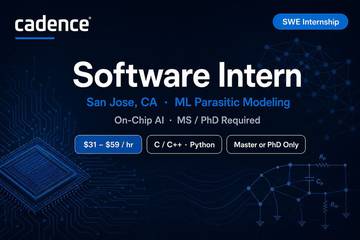 Cadence SWE Intern San Jose | $31–$59/hr ML