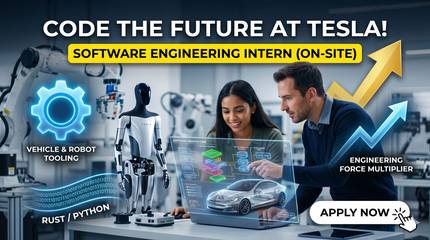 Tesla Software Internship: Shape the Future of Robots & Autopilot (on-site, full-time)
